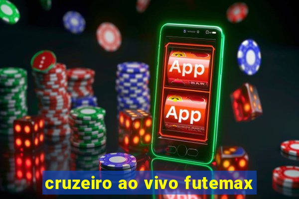 cruzeiro ao vivo futemax